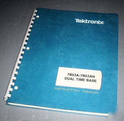 Tektronix 7B53A operation & service manual