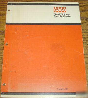 Case 730 to 1070 tractor 70 series loader parts catalog