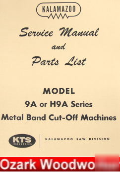 Kalamazoo 9A H9A horiz band saw service parts manual