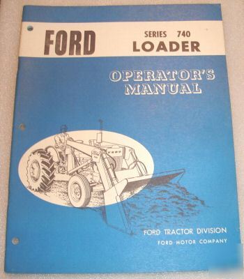 Ford tractor 740 loader operators manual book