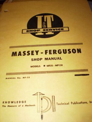 Massey-ferguson MF25, MF130 tractors i&t shop manual