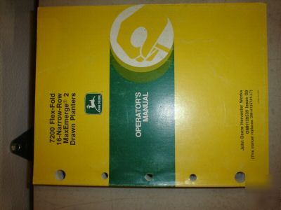 John deere 7200 flex-fold 16R planter operators manual
