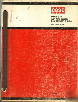 Genuine case model 970 agri-king tractor parts catalog