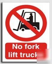 No fork lift trucks sign-adh.vinyl-300X400MM(pr-009-am)