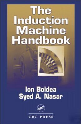 The induction machine handbook (electric power engineer