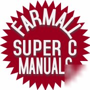 Farmall super c owner's manual's & part's catalog ihc