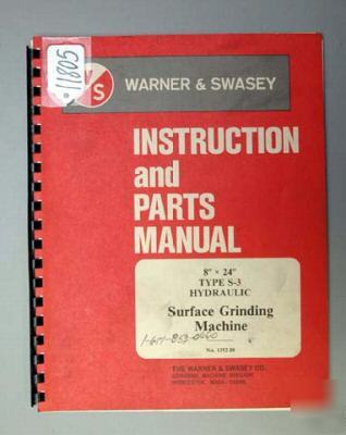 Warner & swasey instruction & parts manual s-3 grinder: