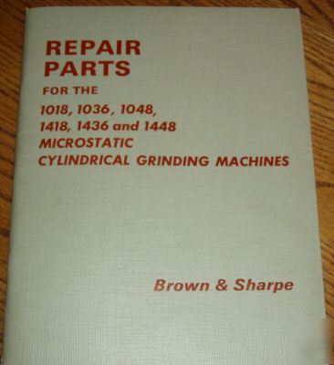 Brown & sharpe cylindrical grinder repair parts manual