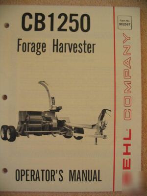 Gehl CB1250 cb 1250 forage harvester operator manual
