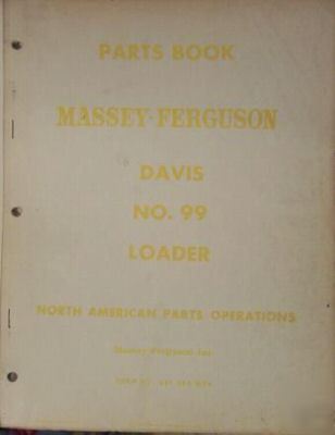1962 massey ferguson - davis 99 loader parts manual
