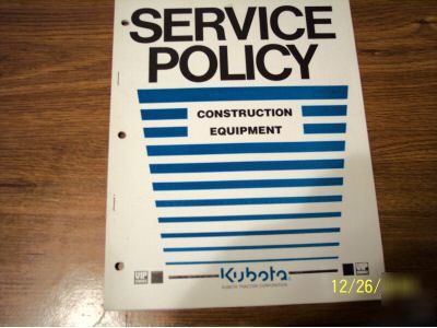 Kubota construction equipment service policy manual