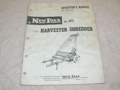 New idea operator manual # 825 harvester shredder