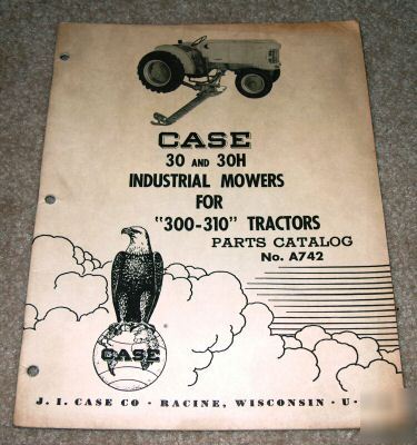Case 30 30H ind mower 300 310 tractor parts catalog