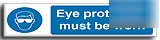 Eye protec.must b worn sign-s. rigid-300X75(ma-073-rj)