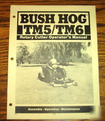 Bush hog TM5 TM6 rotary cutter operator's manual book