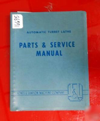 Jones & lamson auto turret lathe parts & service manual