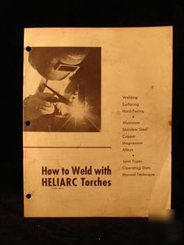 1959 how to weld with heliarc torches