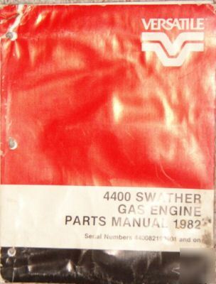 Versatile 4400 swather parts manual 1982 gas engine