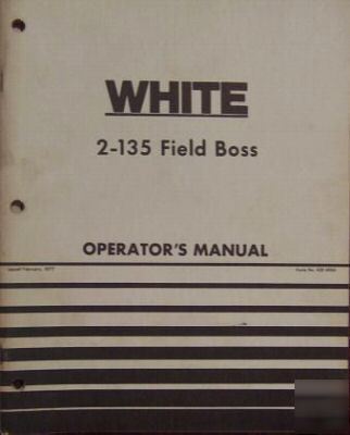 White 2-135 field boss tractor operators manual - nice 