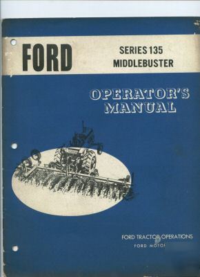 Ford tractor series 135 middlebuster operator's manual 