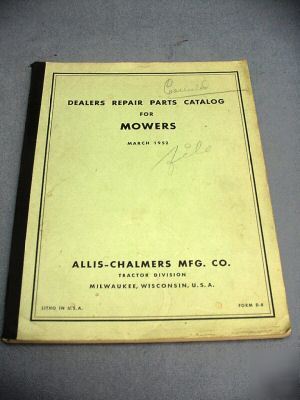 Allis-chalmers dealers repair parts catalogâ€“mowers â€˜52