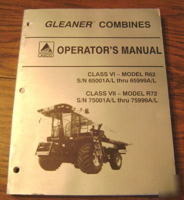 Agco gleaner R62 & R72 combie operator's manual