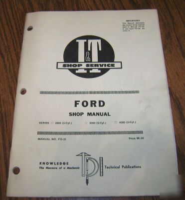Ford 2000 3000 4000 tractor i&t shop service manual