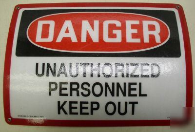 Plastic sign danger unauthorized personnel keep out ++