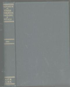 1944 metallurgy metals stress-corrosion cracking astm