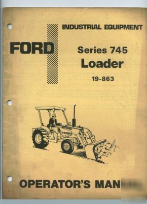 Ford tractor series 745 loader 19-863 operator manual 