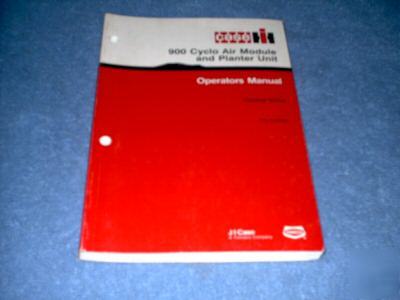 C/ih 900 cyclo air module & planter unit operators book