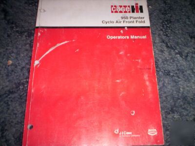 Case ih 950 planter cyclo air front fold oper manual