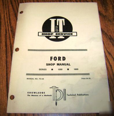 Ford 1000 & 1600 tractor i&t shop service repair manual
