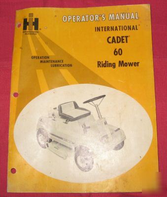 International cadet 60 riding mower operator'smanual