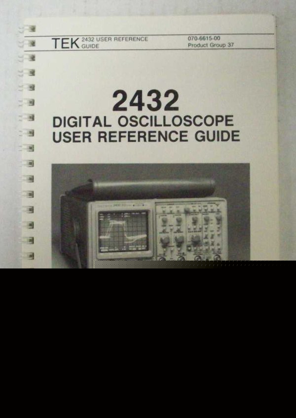 Tektronix 2432 oscilloscope user reference guide