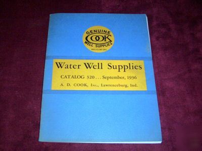 Rare - 1936 cook water well supplies catalog 320