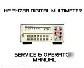 Hp 3478A digital multimeter service & operator manual